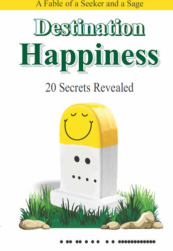 Destination Happiness: 20 Secrets Revealed