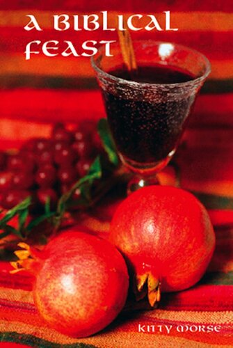 ﻿یک جشن کتاب مقدس: طعم های مدیترانه ای باستانی برای میز امروز