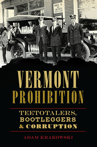 ﻿ممنوعیت ورمونت: Teetotalers، Bootleggers
