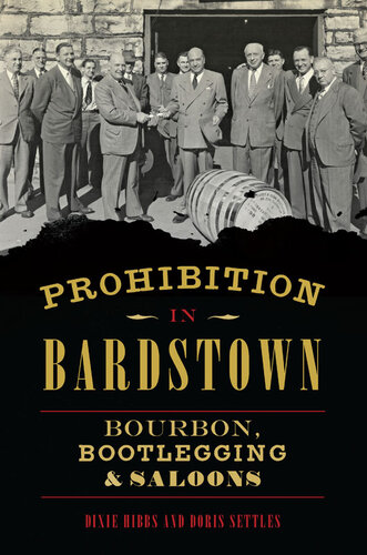 ﻿ممنوعیت در Bardstown: Bourbon، Bootlegging