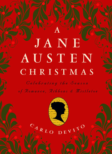 ﻿کریسمس جین آستن: ​​جشن فصل عاشقانه، روبان، و دارواش