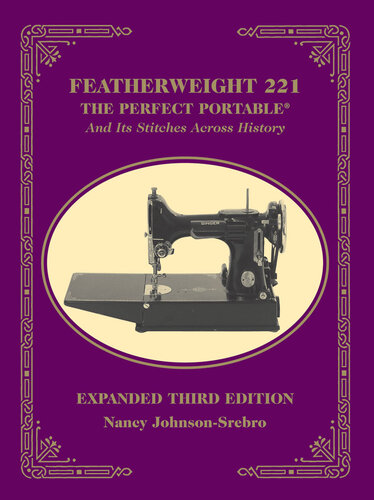 ﻿Featherweight 221: Perfect Portable and Stitches It در سراسر تاریخ