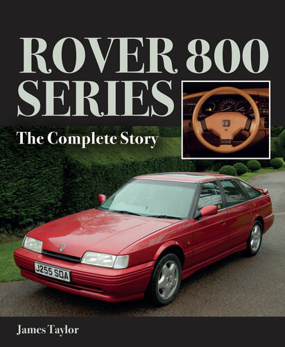 ﻿Rover 800 Series: The Complete Story