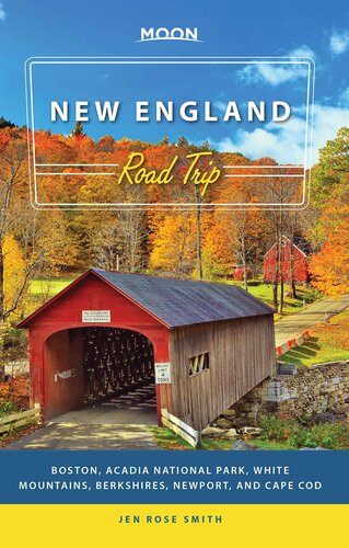 ﻿سفر جاده ای ماه نیوانگلند: بوستون، پارک ملی آکادیا، کوه های سفید، برکشایرز، نیوپورت و کیپ کاد