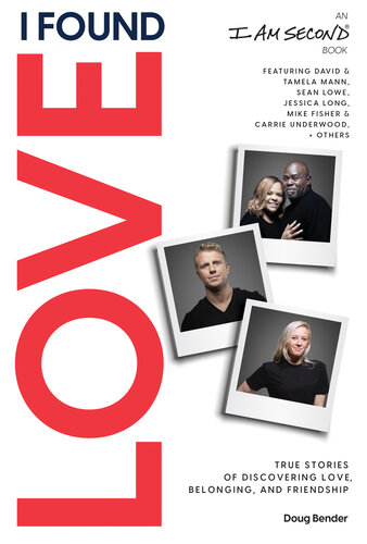 ﻿من عشق را پیدا کردم: داستان های واقعی کشف عشق، تعلق و دوستی (کتاب دوم من هستم)