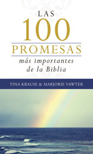 ﻿Las 100 promesas más importantes de la Biblia