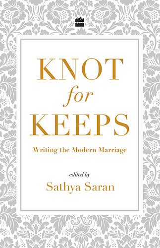 ﻿Knot for Keeps: Writing the Modern Marriage