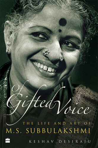 ﻿OF GIFTED VOICE: The Life and Art of M.S. ساببولاکشمی