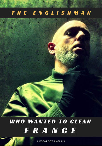 ﻿انگلیسی که می خواست فرانسه را پاک کند: L'Escargot Anglais