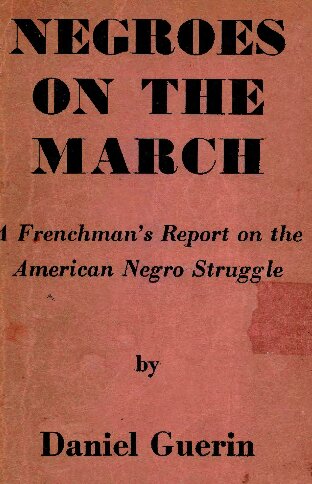 ﻿سیاه پوستان در راهپیمایی: گزارش یک فرانسوی در مورد مبارزه سیاهپوستان آمریکایی