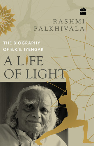 ﻿زندگی نور: بیوگرافی BKS Iyengar