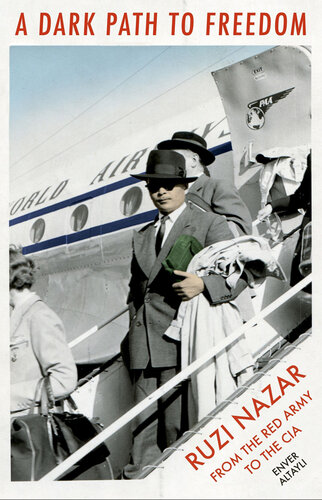 ﻿مسیری تاریک به سوی آزادی: روسی نظر از ارتش سرخ تا سیا