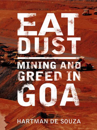 ﻿Eat Dust: Mining and Greed در گوا
