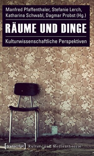 ﻿فضاها و چیزها. دیدگاه های مطالعات فرهنگی