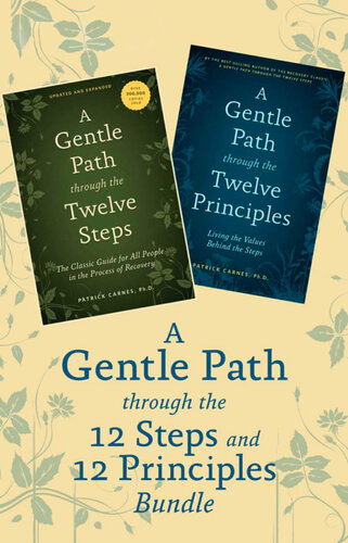 ﻿A Gentle Path Through the 12 Steps and 12 Principles Bundle: مجموعه ای از دو کتاب پرفروش پاتریک کارنس