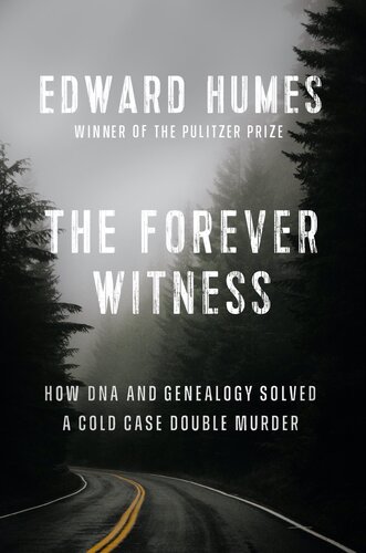 ﻿The Forever Witness: How DNA و Genealogy یک قتل مضاعف را حل کردند