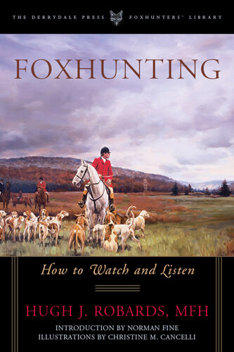 ﻿Foxhunting: How to Watch and Listen