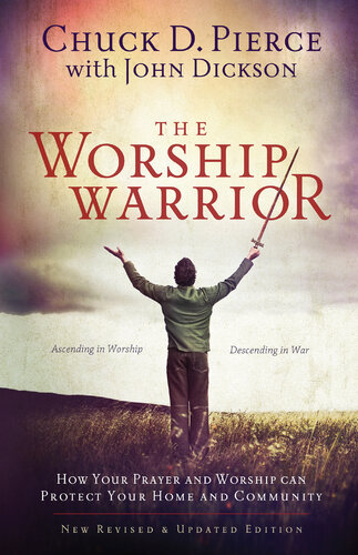 ﻿The Worship Warrior: Ascending In Worship, Descending in War