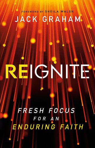 ﻿Reignite: تمرکز تازه برای یک ایمان پایدار