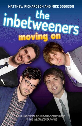 ﻿The Inbetweeners--Moving On--The غیررسمی پشت صحنه نگاهی به باند Inbetweeners