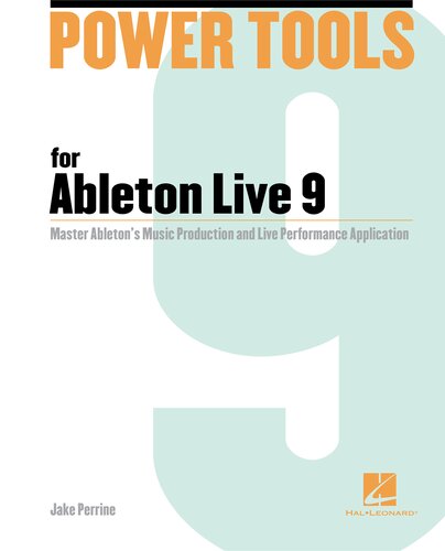 ﻿ابزارهای برقی برای Ableton Live 9: برنامه تولید موسیقی و اجرای زنده Master Ableton