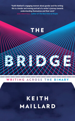 ﻿The Bridge: Writing Across The Binary