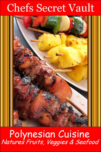 ﻿آشپزی پلینزی: طبیعت میوه ها، سبزیجات