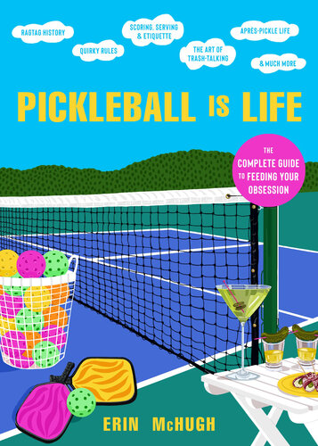 ﻿Pickleball زندگی است: راهنمای کامل برای تغذیه وسواس شما