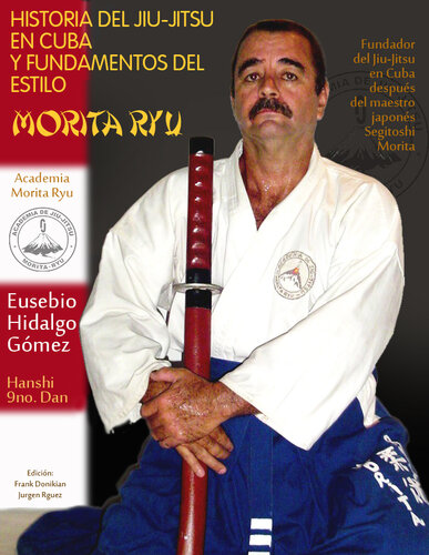 ﻿Historia del Jiu-Jitsu en Cuba: Fundamentos del estilo Morita Riu