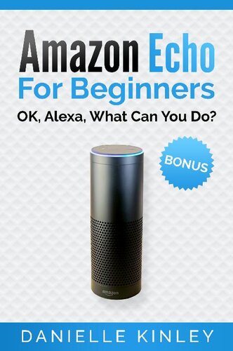 ﻿Amazon Echo برای مبتدیان: خوب، الکسا، چه کاری می توانید انجام دهید؟