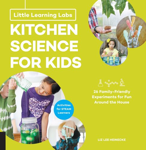 ﻿Little Learning Labs: Kitchen Science for Kids. فعالیت ها برای یادگیرندگان STEAM
