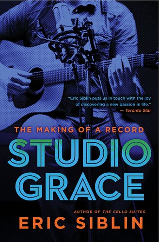 ﻿Studio Grace: The Making of a Record