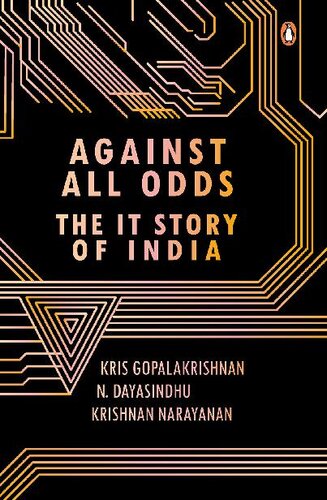 ﻿Against All Odds: The IT Story of India