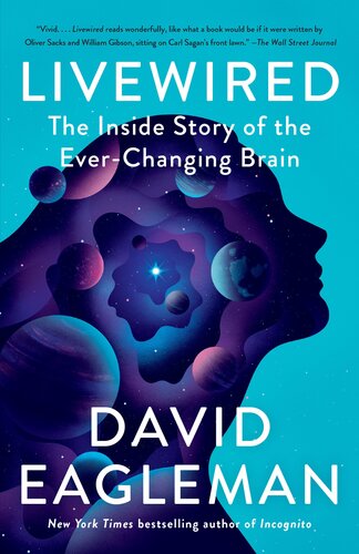 ﻿Livewired: The Inside Story of the Ever-Changing Brain