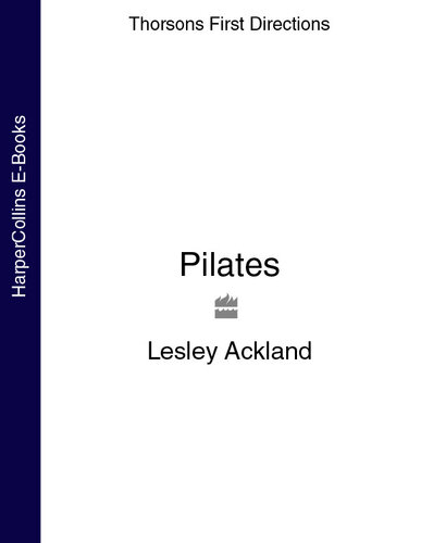 ﻿Pilates (دستورالعمل های اول Thorsons)