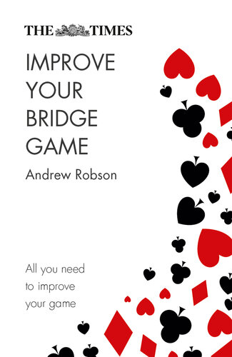 ﻿The Times Improve Your Bridge Game: راهنمای عملی در مورد چگونگی بهبود در بریج