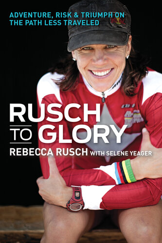 ﻿Rusch to Glory: Adventure, Risk
