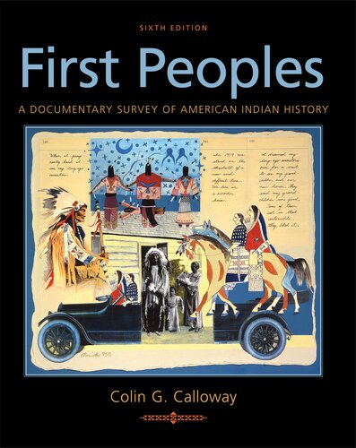 ﻿First Peoples: A Documentary Survey of the American Indian History