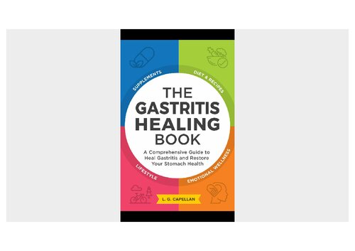 ﻿کتاب درمان گاستریت: راهنمای جامع برای درمان ورم معده و بازگرداندن سلامت معده