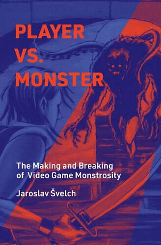 ﻿Player vs. Monster: The Making and Breaking of Video Game Monstrosity