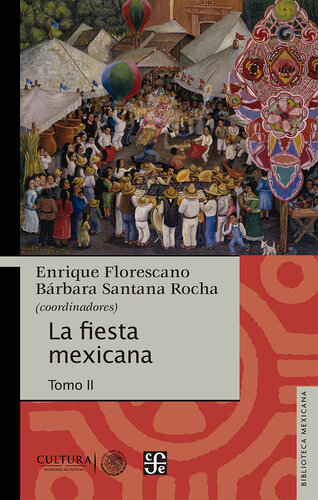 La fiesta mexicana: Tomo II