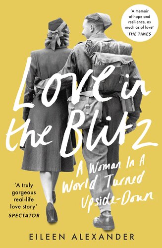 ﻿Love in the Blitz: A Woman in a World Turned Down