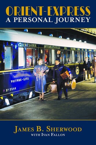﻿Orient Express: A Personal Journey
