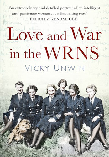 ﻿عشق و جنگ در WRNS: Letters Home 1940-46
