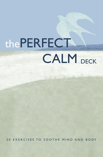 ﻿The Perfect Calm Deck: 50 تمرین برای تسکین ذهن و بدن
