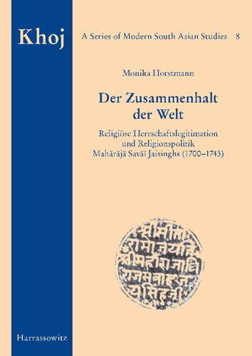 ﻿انسجام جهان: مشروعیت مذهبی حکومت و سیاست مذهبی مهاراجا ساوای جیسینگ (1700-1743)