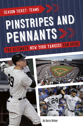 ﻿Pinstripes and Pennants: The Ultimate New York Yankees Fan Guide