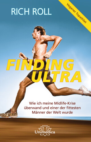 ﻿Finding Ultra: چگونه بر بحران میانسالی خود غلبه کردم و به یکی از خوش اندام ترین مردان دنیا تبدیل شدم