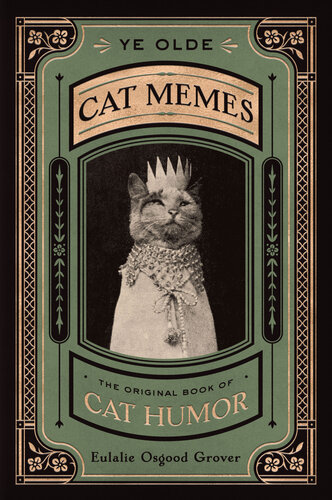 ﻿Ye Olde Cat Memes: The Original Book of Cat Humor