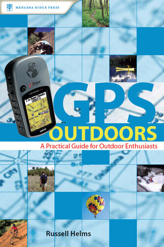 ﻿GPS Outdoors: راهنمای عملی برای علاقه مندان به فضای باز
